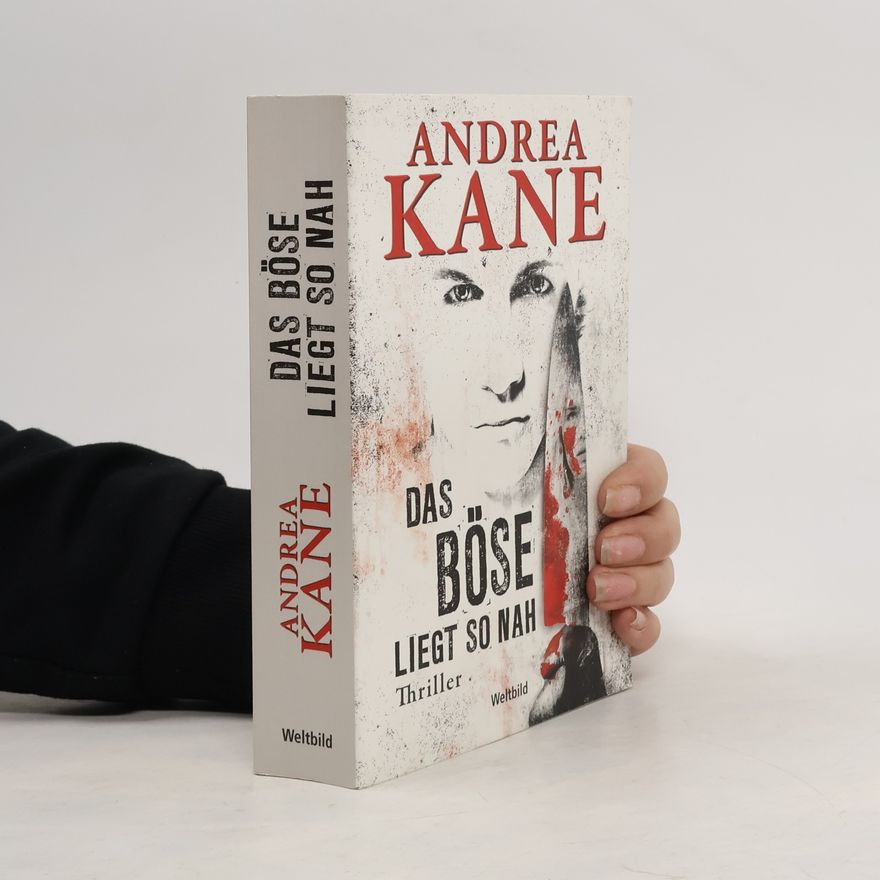Andrea Kane Das Böse liegt so nah