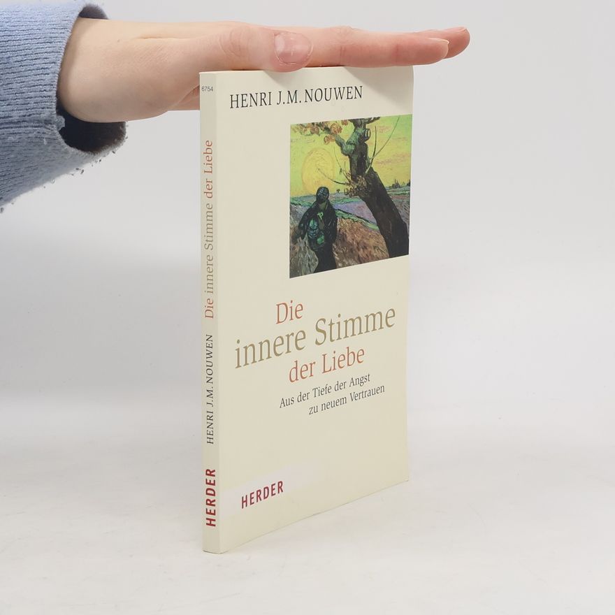 Henri Nouwen Die innere Stimme der Liebe