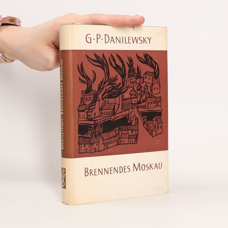 Grigorij P. Danilewsky Brennendes Moskau
