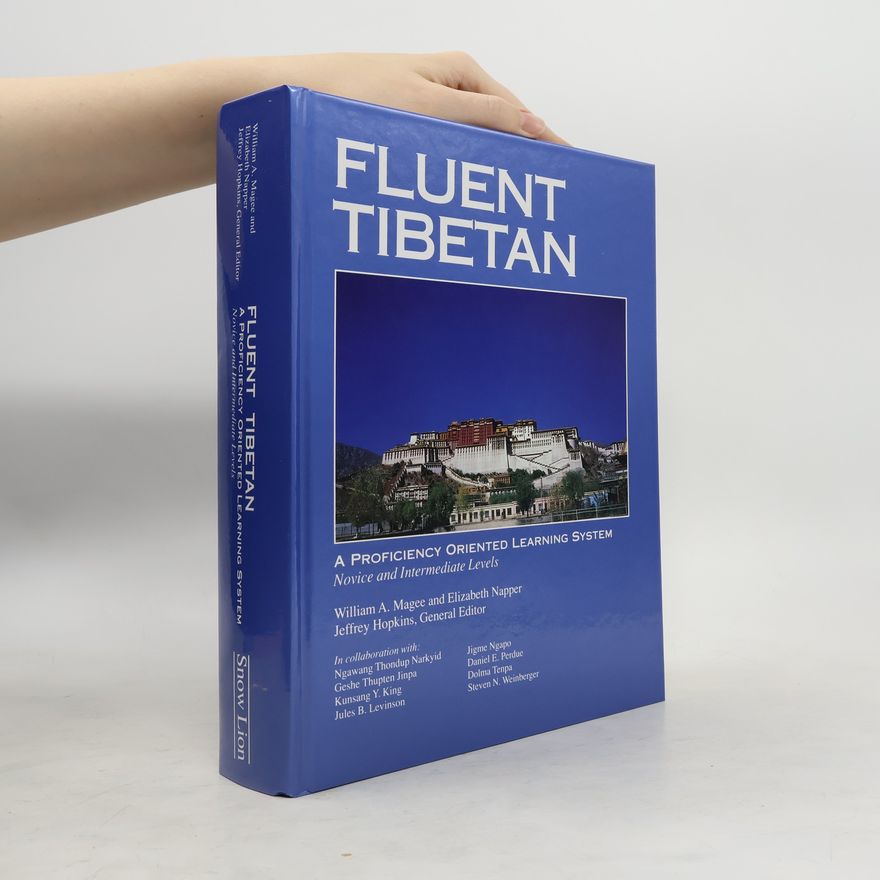 William A. Magee Fluent Tibetan. A Proficiency Oriented Learning System Volume
