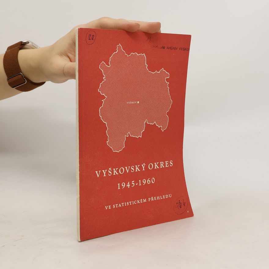 Autorenkollektiv Vyškovský okres 1945-1960 ve statistickém přehledu