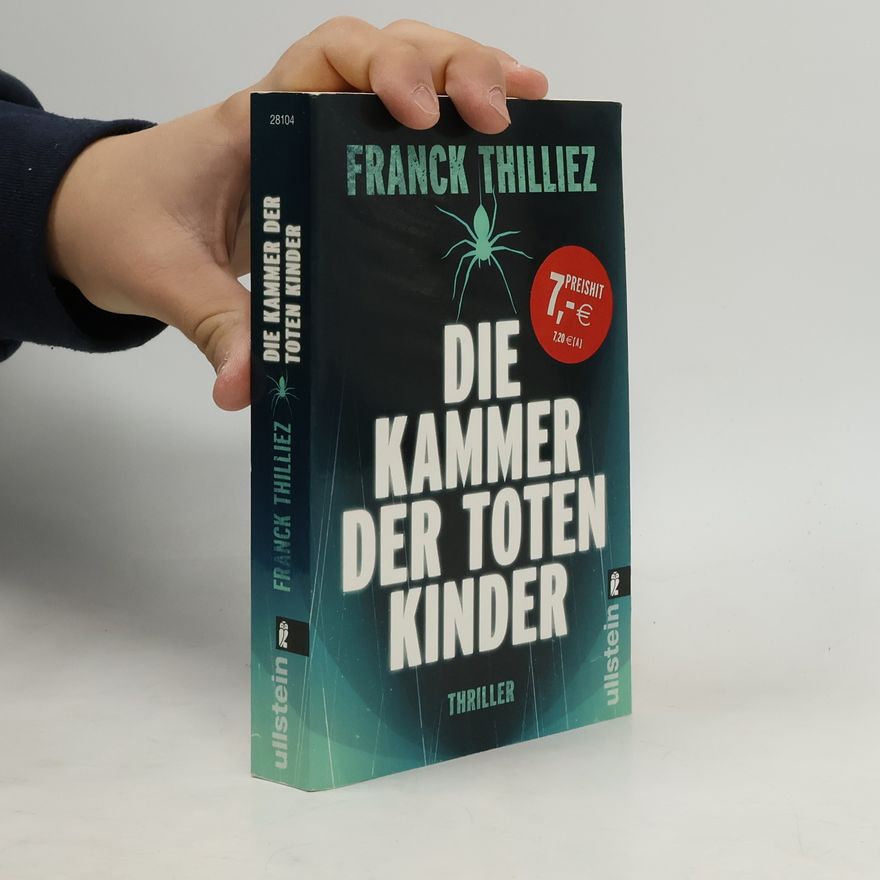 Franck Thilliez Die Kammer der toten Kinder. Thriller
