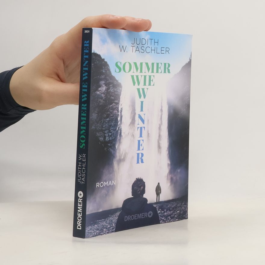 Judith W. Taschler Sommer wie Winter