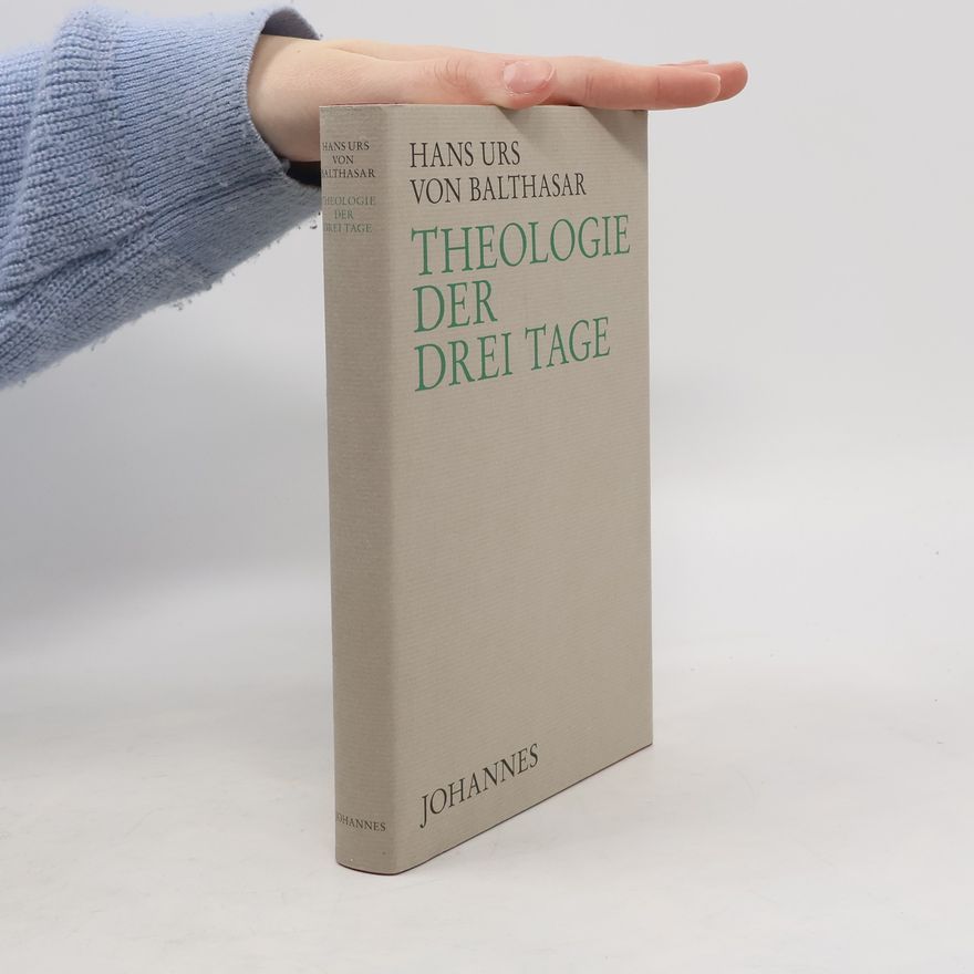Hans Urs von Balthasar Theologie der drei Tage