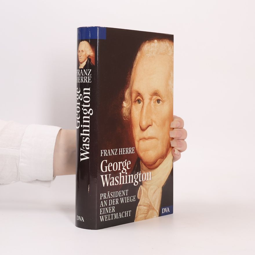 Franz Herre George Washington