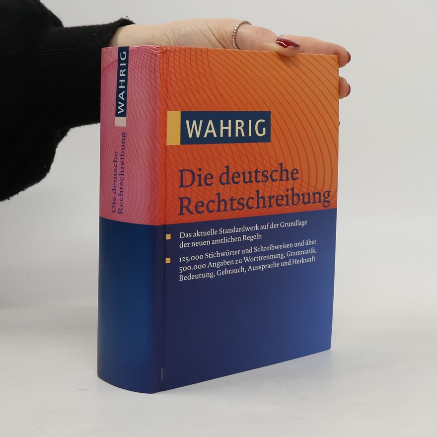 Autorenkollektiv Die Deutsche Rechtschreibung