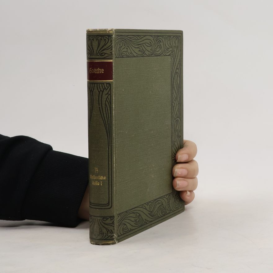 Johann Wolfgang von Goethe Goethes Werke 14