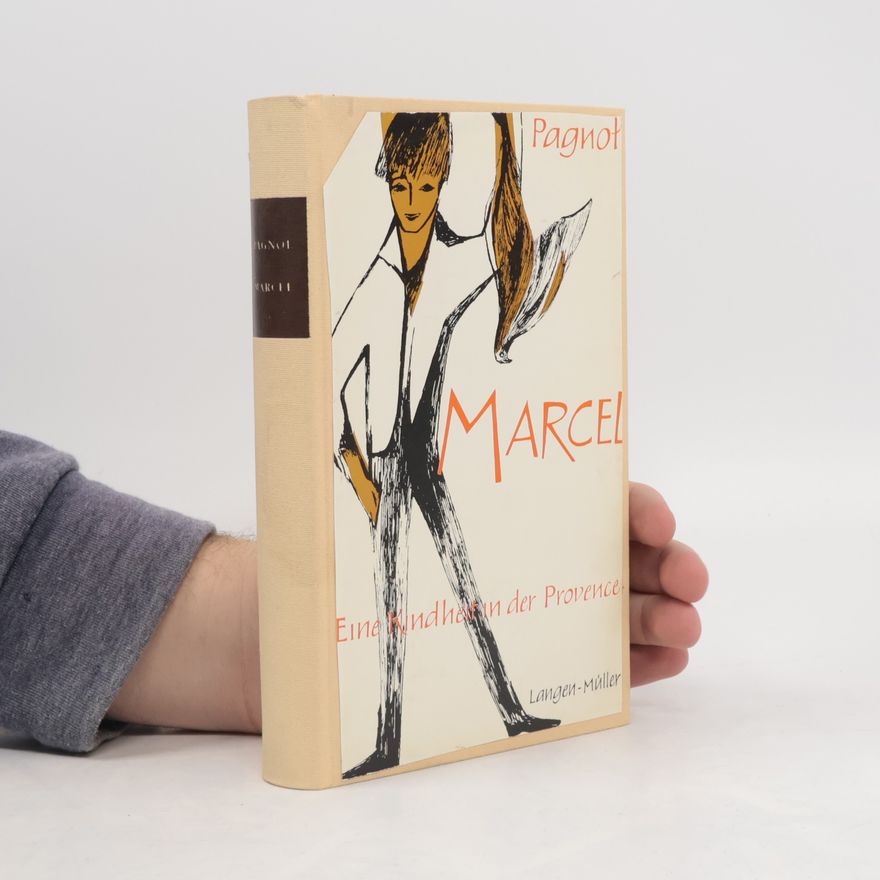 Marcel Pagnol Eine Kindheit in der Provence