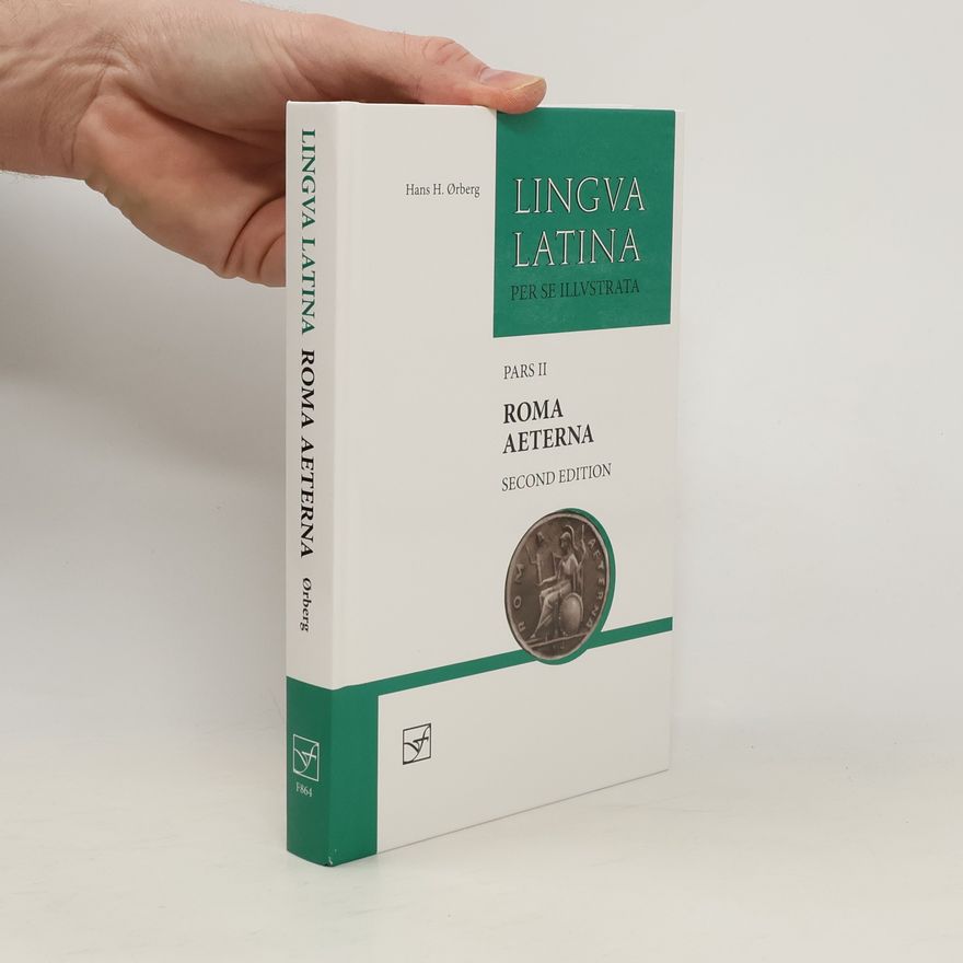 Hans Henning 
berg Lingva Latina Per Se Illvstrata - 2: Roma Aeterna