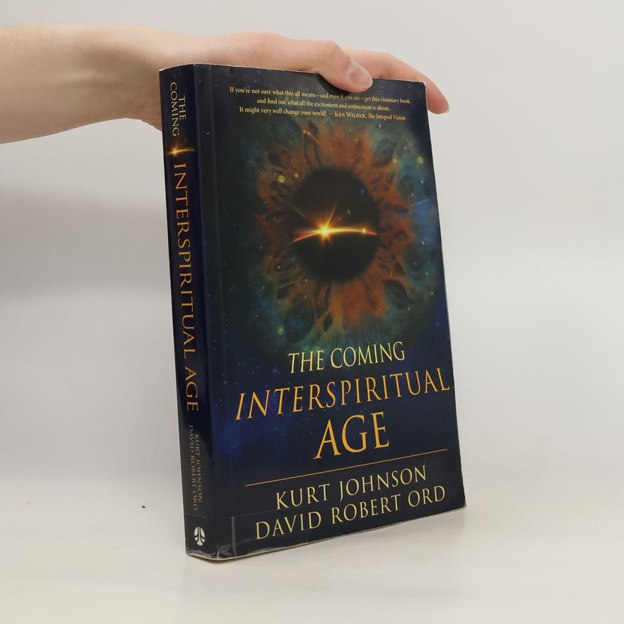 David Robert Ord The Coming. Interspiritual Age