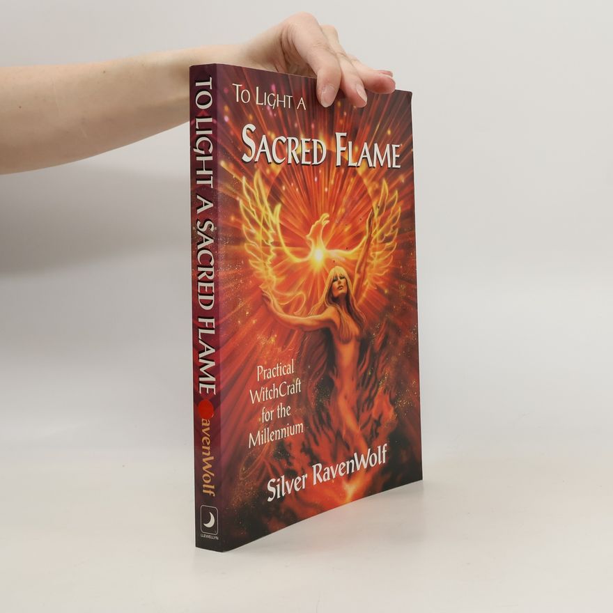 Silver RavenWolf To Light a Sacred Flame
