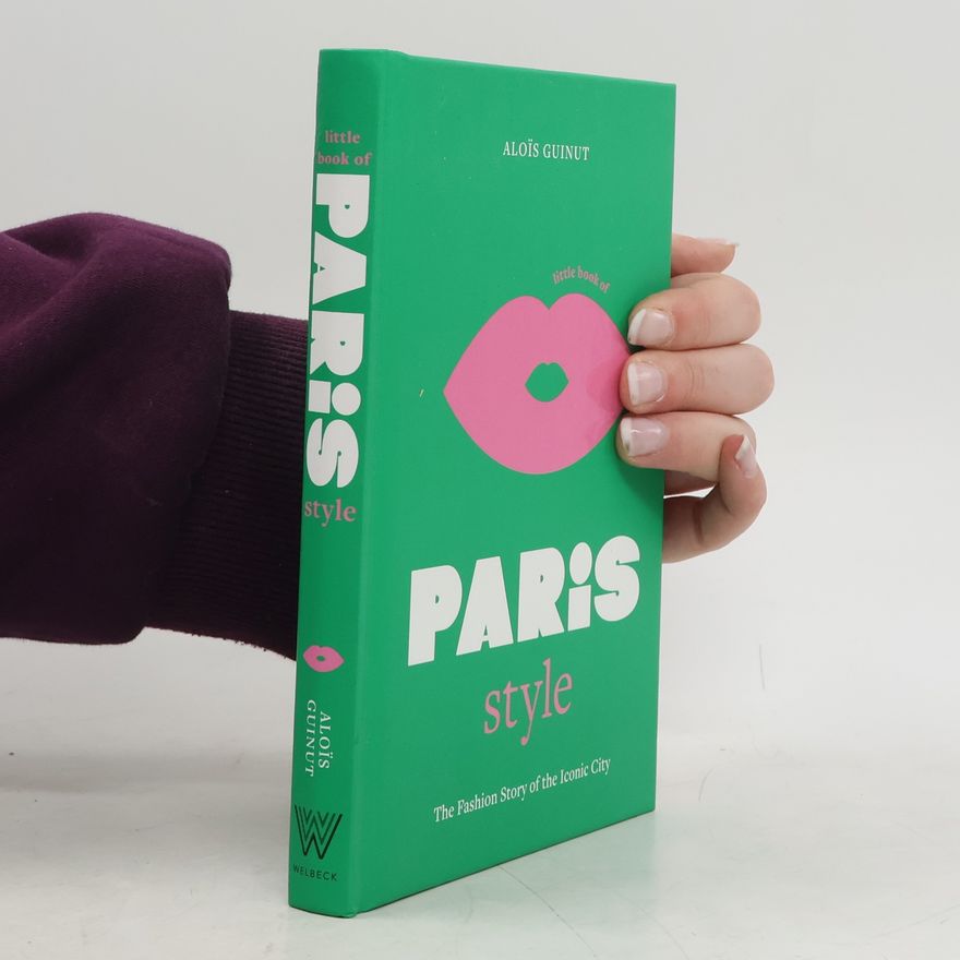 Aloïs Guinut Little Book of Paris Style