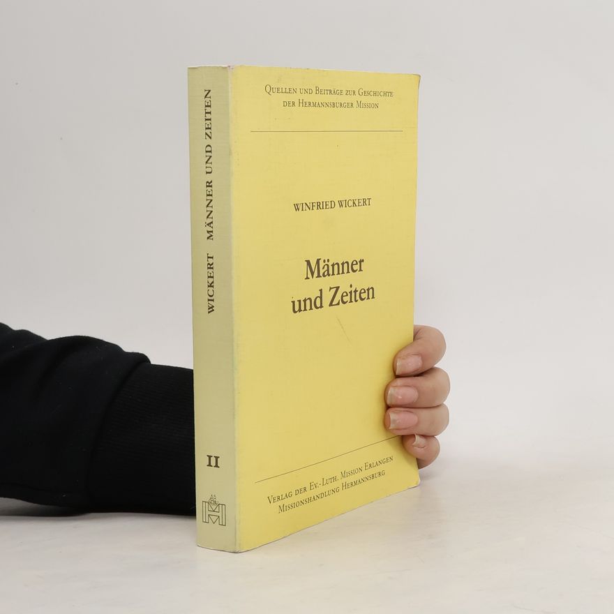 Winfried Wickert Männer und Zeiten