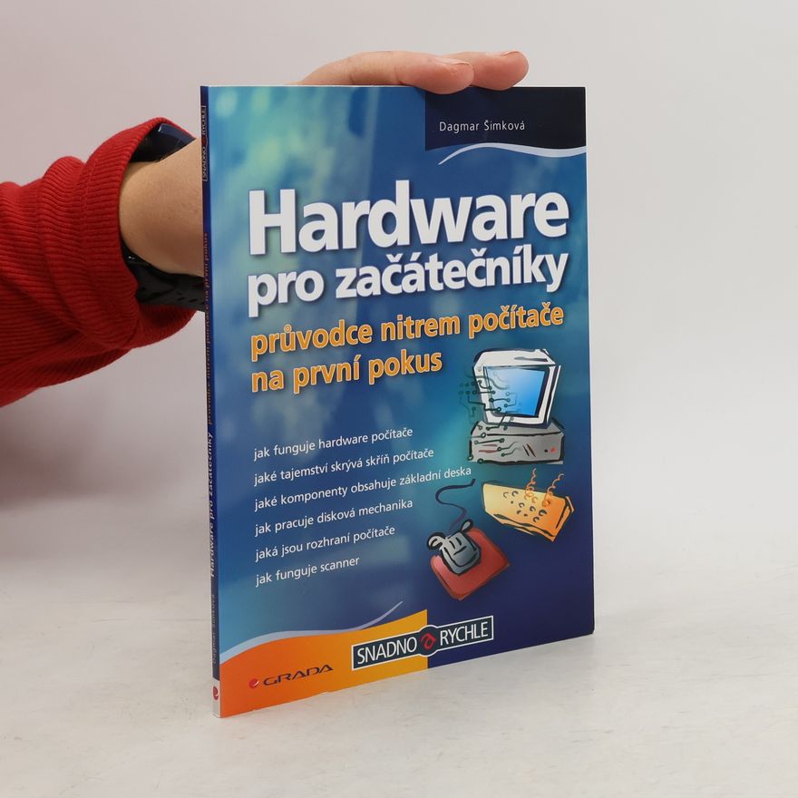 Dagmar Šimková Hardware pro začátečníky