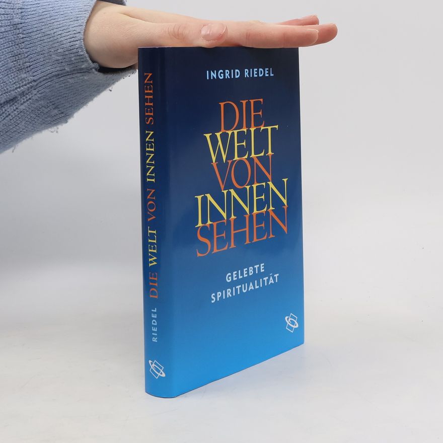 Ingrid Riedel Die Welt von innen sehen