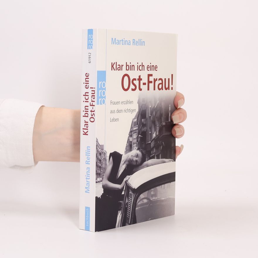Martina Rellin Klar bin ich eine Ost-Frau!