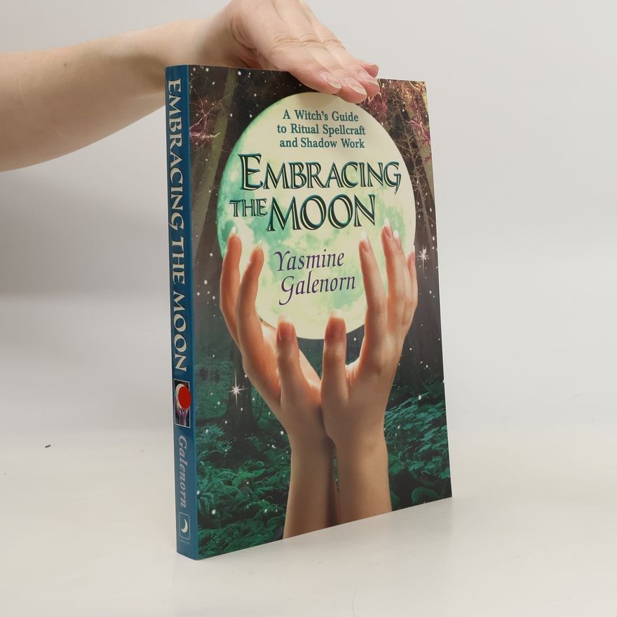 Yasmine Galenorn Embracing the Moon