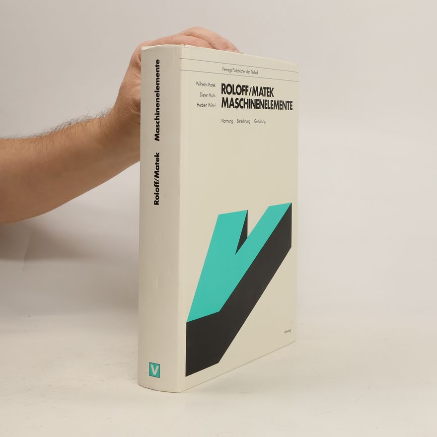 Hermann Roloff Viewegs Fachbücher der Technik: Maschinenelemente