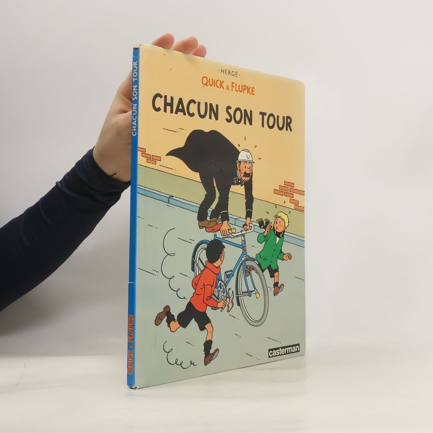 Hergé Quick et Flupke. Chacun son tour