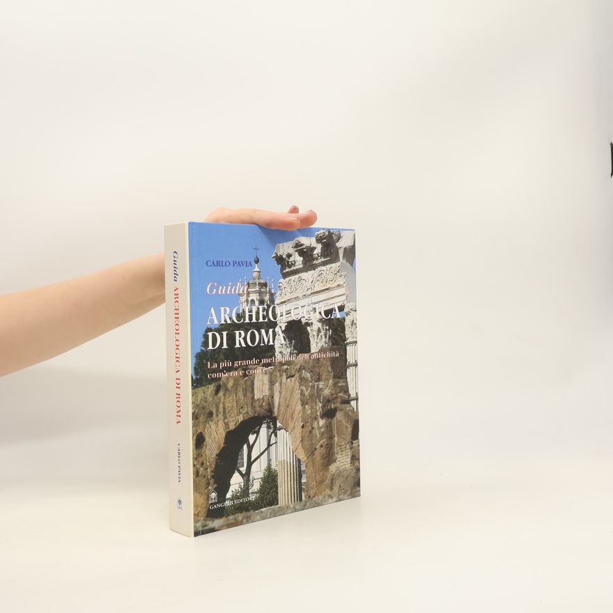 Carlo Pavia Guida archeologica di Roma