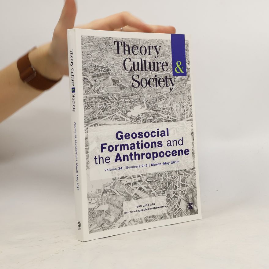 Collectif d'auteurs Geosocial Formations and the Anthropocene. Volume 34