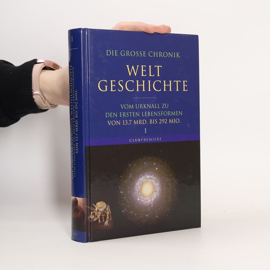 Various authors Die Grosse Chronik Weltgeschichte 1