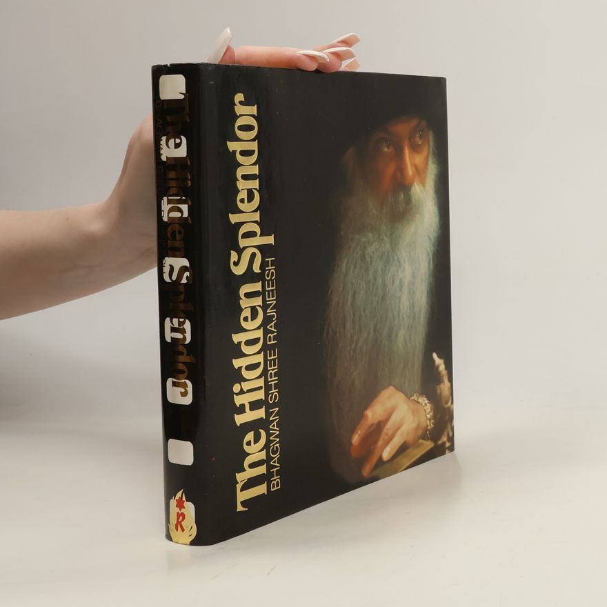 Osho Rajneesh The Hidden Splendour