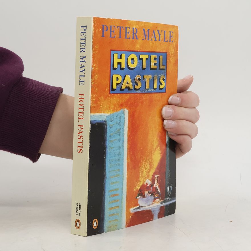 Peter Mayle Hotel Pastis