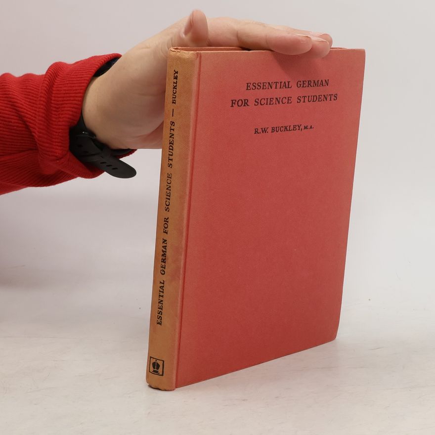 R. W. Buckley Essential German for Science Students
