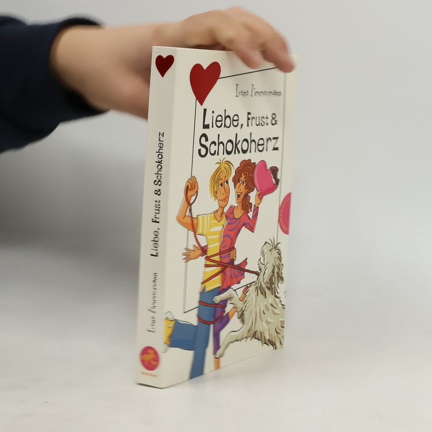 Irene Zimmermann Liebe, Frust & Schokoherz