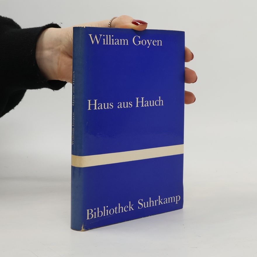 William Goyen Haus aus Hauch