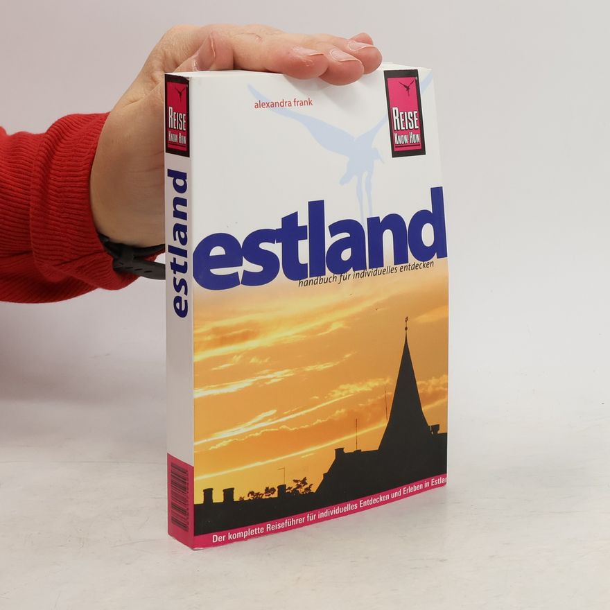 Alexandra Frank Reise Know-How: Estland
