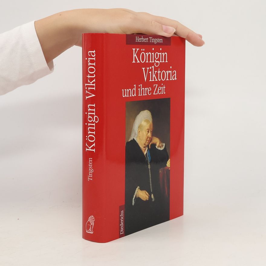 Herbert Tingsten Königin Viktoria und ihre Zeit