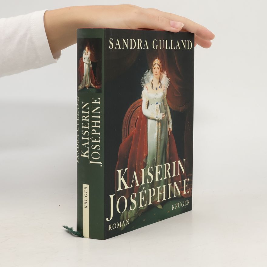 Sandra Gulland Kaiserin Joséphine