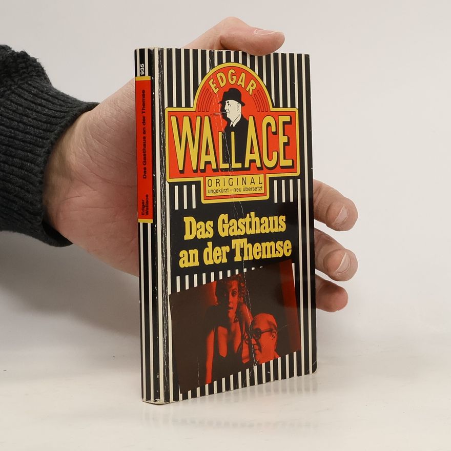Edgar Wallace Das Gasthaus an der Themse