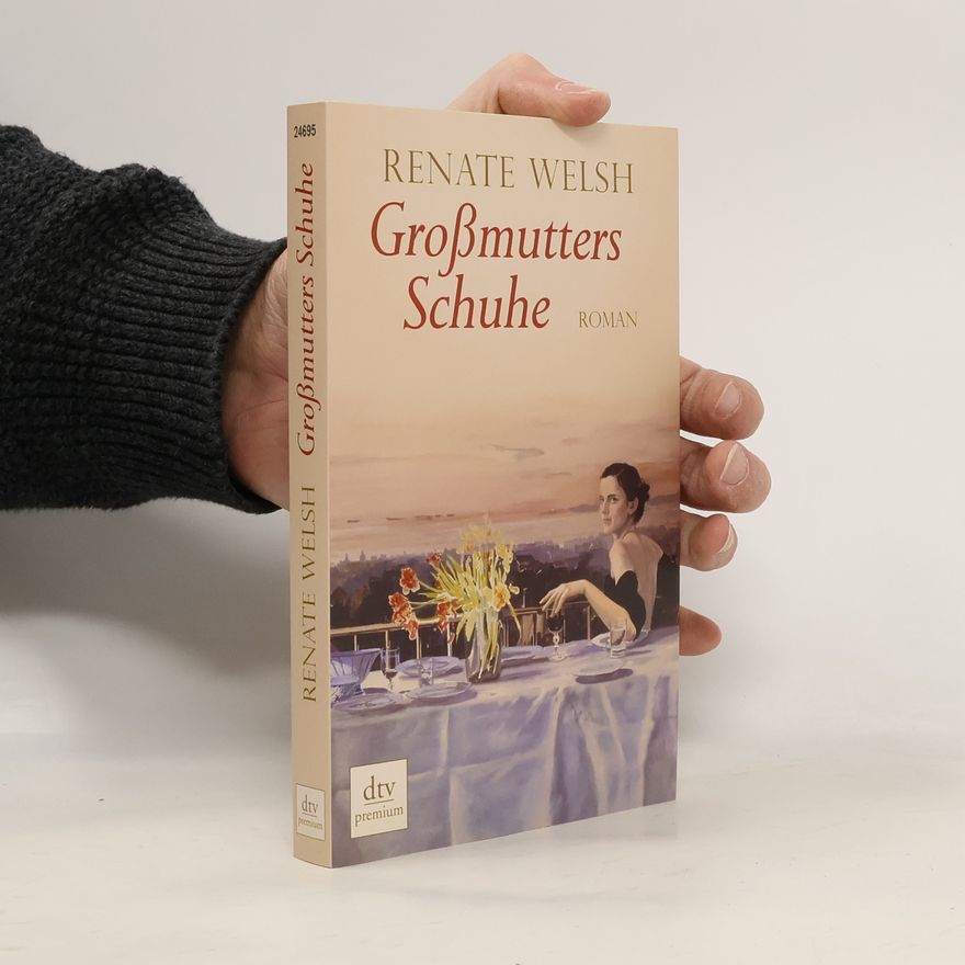 Renate Welsh Großmutters Schuhe