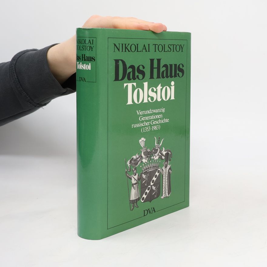 Nikolai Tolstoy Das Haus Tolstoi
