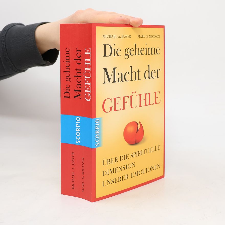 Michael A. Jawer Die geheime Macht der Gefühle