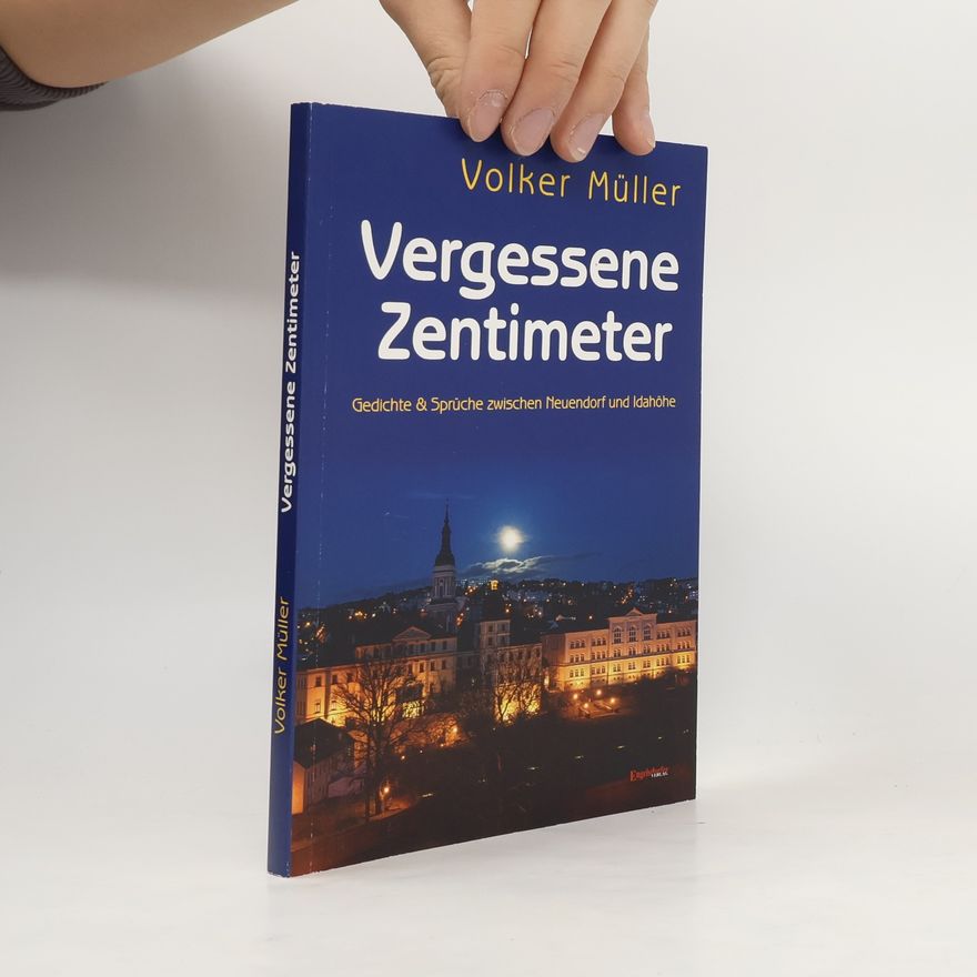 Volker Müller Vergessene Zentimeter