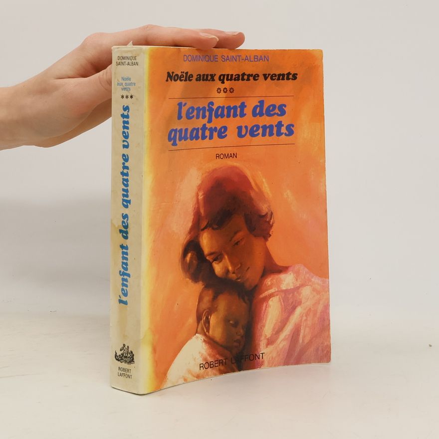 Dominique Saint-Alban L'enfant des quatre vents