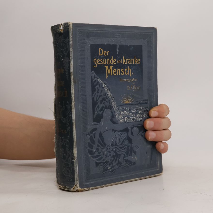 Köning F. Der gesunde und kranke Mensch