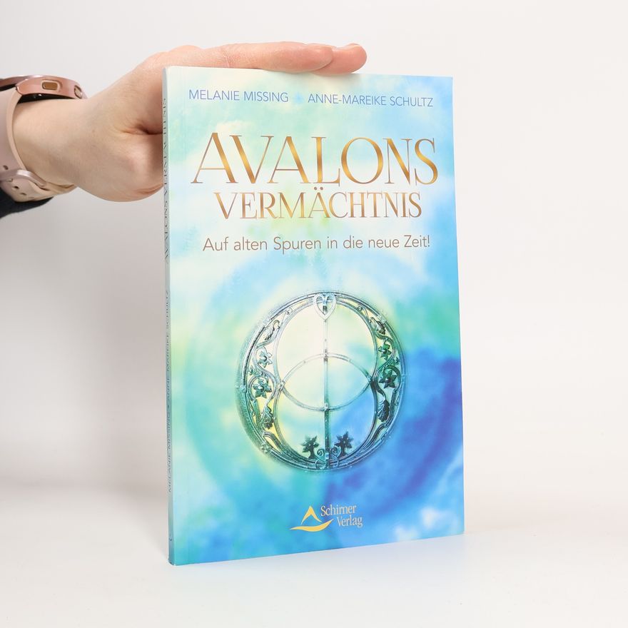Anne-Mareike Schultz Avalons Vermächtnis
