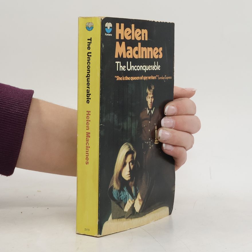 Helen Clark MacInnes The Unconquerable