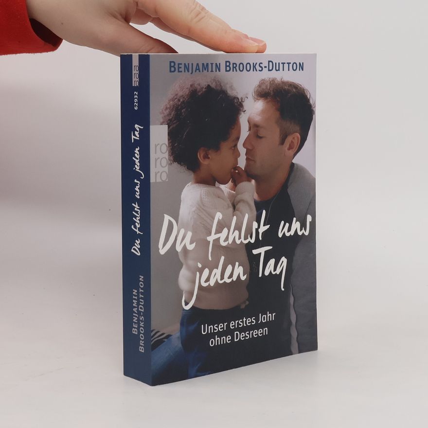 Benjamin Brooks-Dutton Du fehlst uns jeden Tag