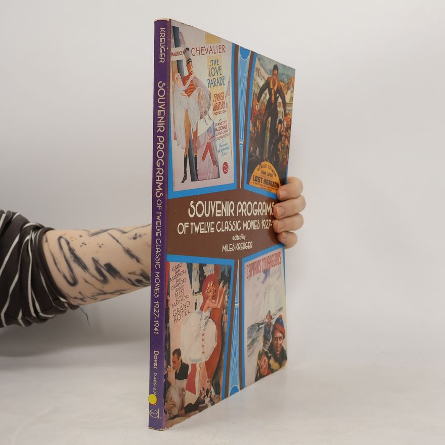 Miles Kreuger  Souvenir Programs of Twelve Classic Movies, 1927-1941.