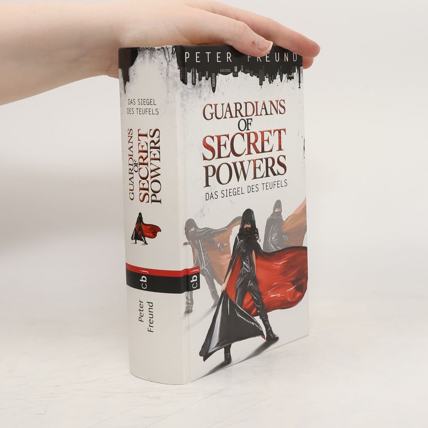 Peter Freund Guardians of secret powers - das Siegel des Teufels