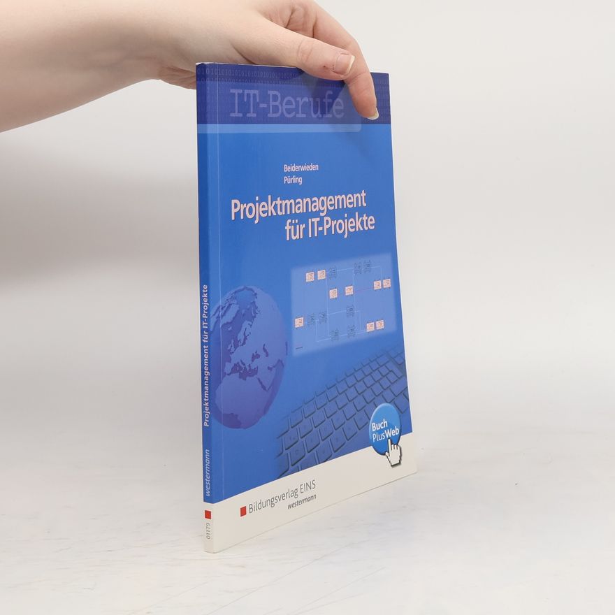 Elvira Pürling IT-Berufe: Projektmanagement für IT-Projekte: Schülerband