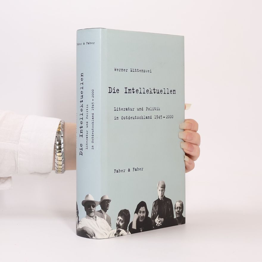 Werner Mittenzwei Die Intellektuellen