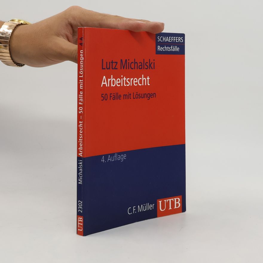 Pierre Frotscher UTB M: Uni-Taschenbücher: Arbeitsrecht. 50 Fälle mit Lösungen - 4. Auflage
