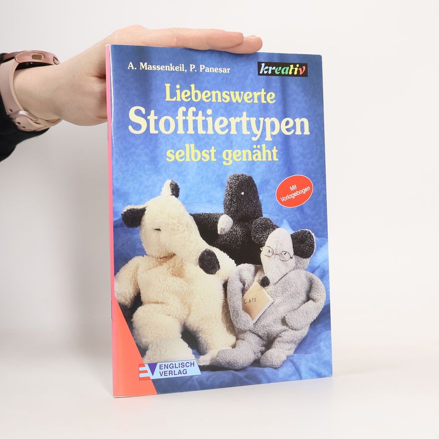 Angelika Massenkeil Liebenswerte Stofftiertypen selbst genäht